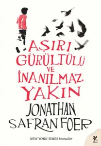 Aşırı Gürültülü ve İnanılmaz Yakın
