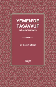 Yemen'de Tasavvuf 
(Bâ Alevî Tarikatı)