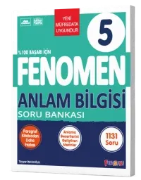 FENOMEN 5. SINIF ANLAM BİLGİSİ SORU BANKASI
