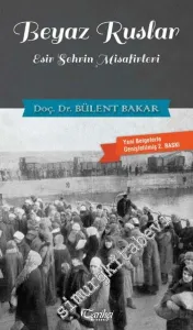 Beyaz Ruslar: Esir Şehrin Misafirleri -