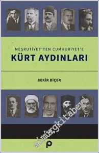 Meşrutiyet'ten Cumhuriyet'e Kürt Aydınları -
