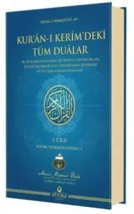Kur'an-ı Kerim'deki Tüm Dualar 1. Cilt