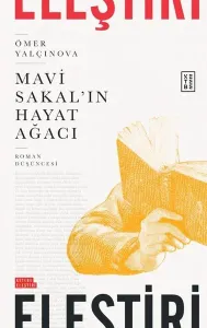 Mavi Sakal'ın Hayat Ağacı;Roman Düşüncesi
