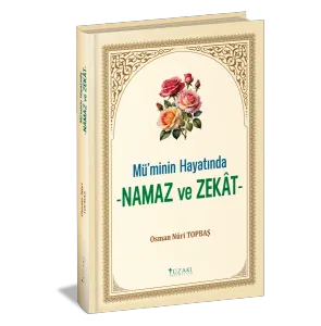 Mü’minin Hayatında NAMAZ ve ZEKÂT
