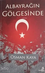 Albayrağın Gölgesinde