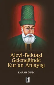 Alevi Bektaşi Geleneğinde Kur'an Anlayışı