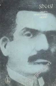 Şinasi: Yaşamı, Sanatçı Kişiliği, Yapıtları -