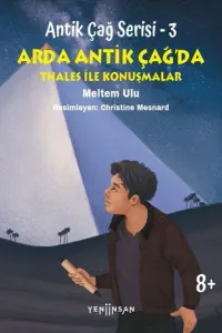 Arda Antik Çağ'da Thales İle Konuşmalar - Antik Çağ Serisi 3