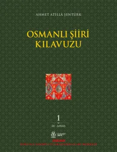 Osmanlı Şiiri Kılavuzu, 1. Cilt