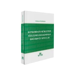 Konkordato Mühletinin Sözleşmeler Bakımından Doğurduğu Sonuçlar
