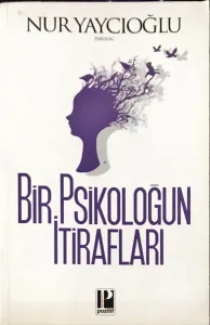 Bir Psikoloğun İtirafları