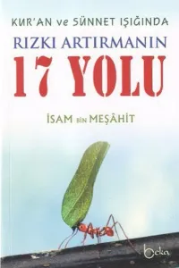 Kuran ve Sünnet Işığında Rızkı Artırmanın 17 Yolu