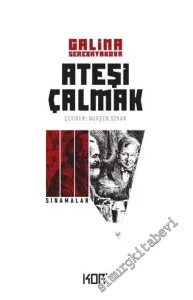 Ateşi Çalmak Cilt 3 : Sınamalar -         2023
