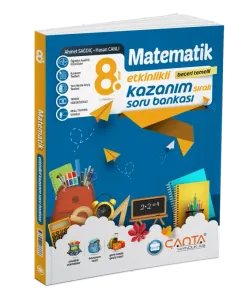 Çanta 8. Sınıf Matematik Etkinlikli Kazanım Soru Bankası
