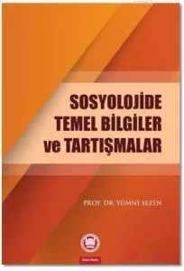 Sosyolojide Temel Bilgiler ve Tartışmalar