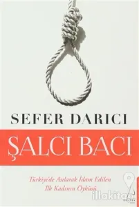 Darağacında Bir Kadın Şalcı Bacı