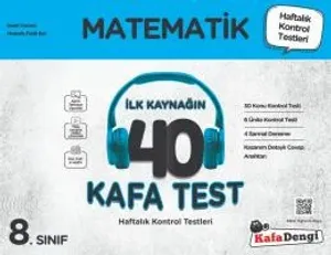 8. Sınıf Matematik 40 Kafa Test( Haftalık Kontrol Testleri + Sarmal Deneme)