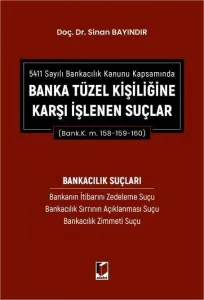 Banka Tüzel Kişiliğine Karşı İşlenen Suçlar
