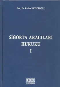 Sigorta Aracıları Hukuku - 1