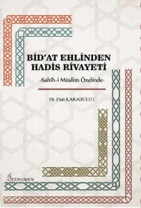 Bid'at Ehlinden Hadis Rivayeti