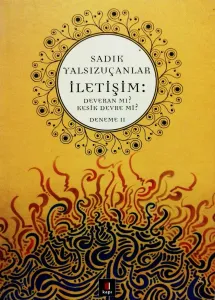 İletişim : Deveran Mı Kesik Devre Mi ?