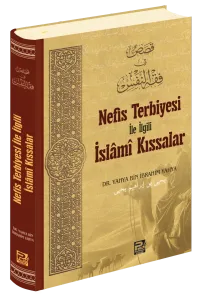 Nefis Terbiyesi İle İlgili İslâmî Kıssalar