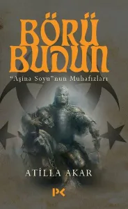 Börü Budun; Aşina Soyunun Muhafızları