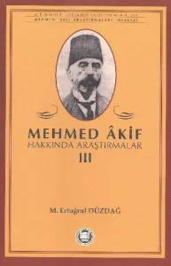 Mehmed Akif Hakkında Araştırmalar III