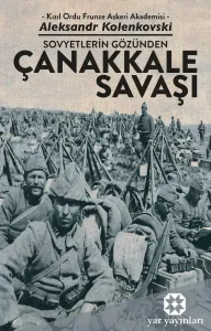 Sovyetlerin Gözünden Çanakkale Savaşı