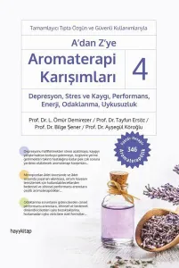 A'dan Z'ye Aromaterapi Karışımları - 4