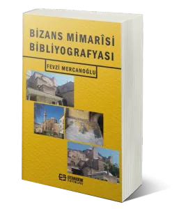 Bizans Mimarîsi Bibliyografyası