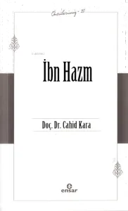 İbn Hazm (Öncülerimiz – 20)