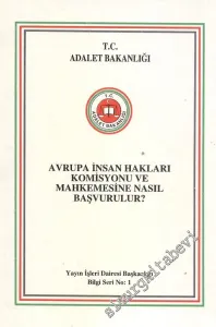 Avrupa İnsan Hakları Komisyonu ve Mahkemesine Nasıl Başvurulur?  -