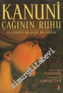 Kanuni Çağının Ruhu: İki Cepheden Bir Devir, Bir Padişah -