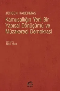 Kamusallığın Yeni Bir Yapısal Dönüşümü ve Müzakereci Demokrasi
