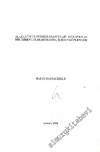 Alaca Höyük Sfenksli Kapı'ya Ait Müzisyen ve Bir Görevli Kabartmasına İlişkin Gözlemler ( Ayrı Basım ) -