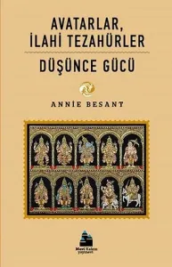 Avatarlar İlahi Tezahürler - Düşünce Gücü