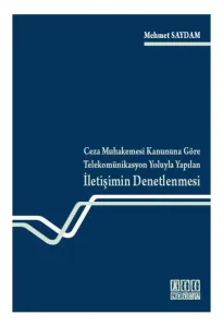 Telekomünikasyon Yoluyla Yapılan İletişimin Denetlenmesi