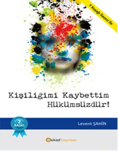 Kişiliğimi Kaybettim Hükümsüzdür