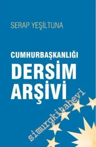 Cumhurbaşkanlığı Dersim Arşivi -