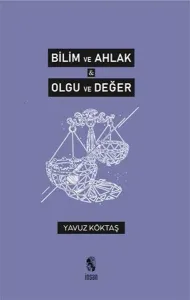 Bilim ve Ahlak & Olgu ve Değer