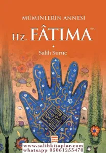 Müminlerin Annesi Hz Fatıma