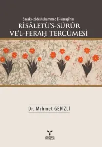 Risaletü's - Sürür Ve'l - Ferag Tercümesi; Saçaklı-zade Muhammed El-Maraşi'nin