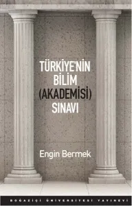 Türkiye’nin Bilim (Akademisi) Sınavı