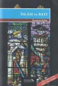 İslam ve Batı İslam ve Batı