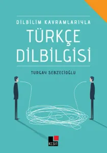 Dilbilim Kavramlarıyla Türkçe Dilbilgisi