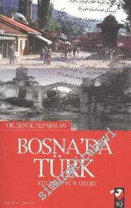 Bosna'da Türk Kültürün İzleri -         2008
