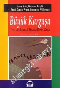 Büyük Kargaşa: Yeni Toplumsal Hareketlerin Krizi -