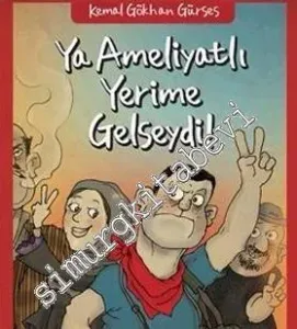 Ya Ameliyatlı Yerime Gelseydi ! Bir Gezi Parkı Hikâyesi -