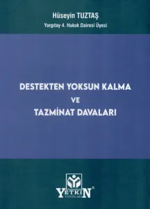 Destekten Yoksun Kalma ve Tazminat Davaları
